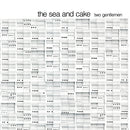 Sea And Cake - Two gentlemen (CD) - Discords.nl