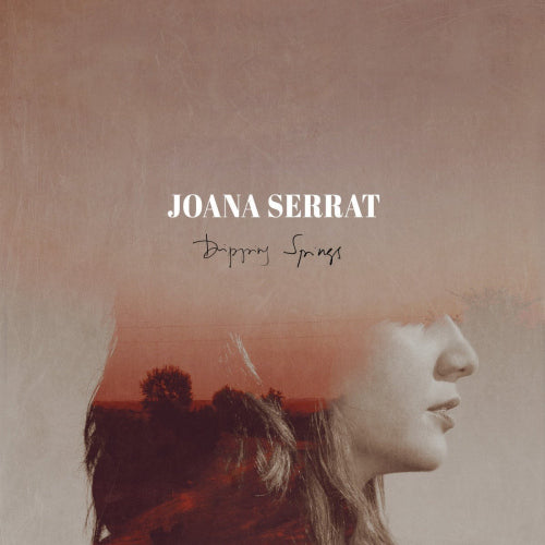 Joana Serrat - Dripping springs (LP) - Discords.nl