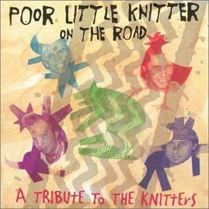 Various - Poor Little Knitter On The Road (A Tribute To The Knitters) (CD Tweedehands) - Discords.nl