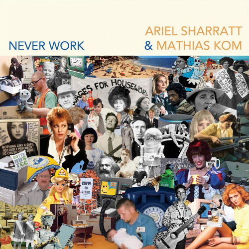 Ariel Sharratt & Mathias Kom - Never work (CD) - Discords.nl