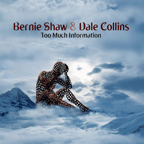Bernie Shaw & Dale Collins - Too much information (CD) - Discords.nl