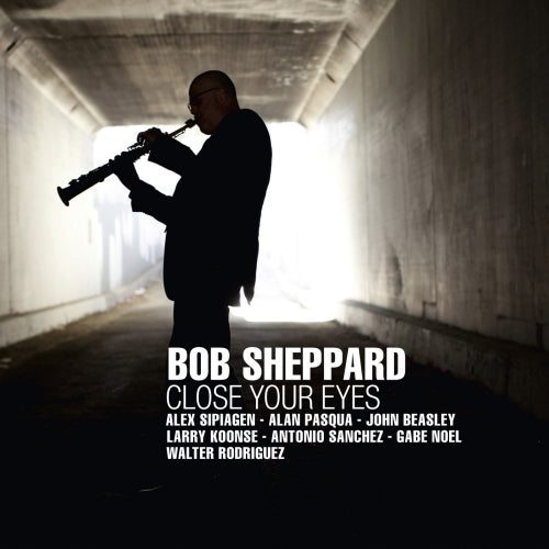 Bob Sheppard - Close your eyes (CD) - Discords.nl
