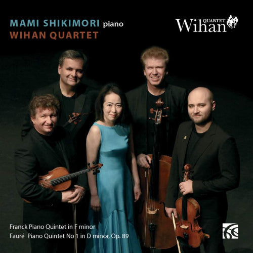 Mami Shikimori - Franck/faure: piano quintet in f minor/piano quintet 1 (CD) - Discords.nl
