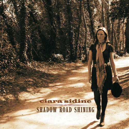 Ciara Sidine - Shadow road shining (CD) - Discords.nl