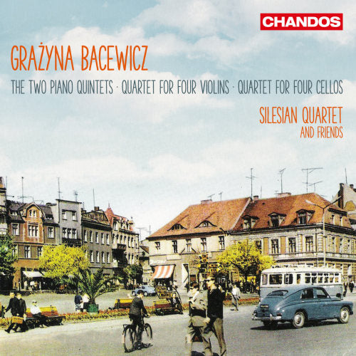 Silesian Quartet - Bacewicz: two piano quintets/quartet for four violins (CD) - Discords.nl