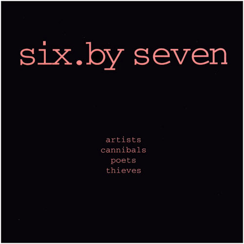 Six By Seven - Artists cannibal poets (CD) - Discords.nl