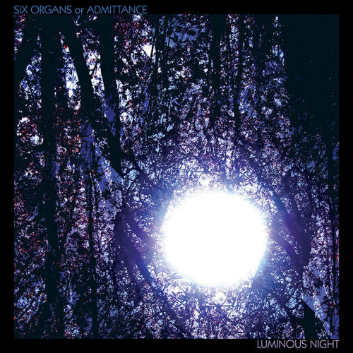 Six Organs Of Admittance - Luminous night (CD) - Discords.nl