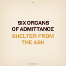 Six Organs Of Admittance - Shelter from the ash (CD) - Discords.nl