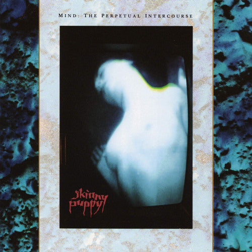 Skinny Puppy - Mind: the perpetual intercourse (LP) - Discords.nl