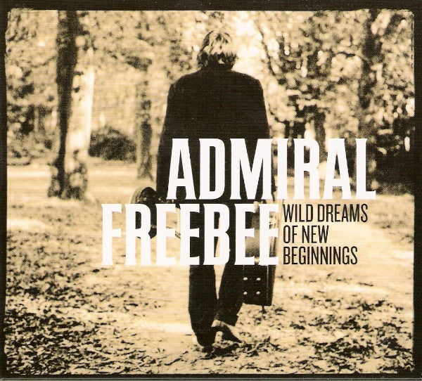 Admiral Freebee - Wild Dreams Of New Beginnings (CD Tweedehands)