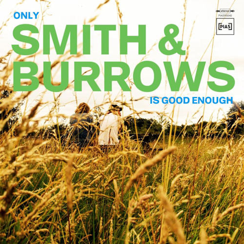 Smith & Burrows - Only smith & burrows is good enough (CD) - Discords.nl