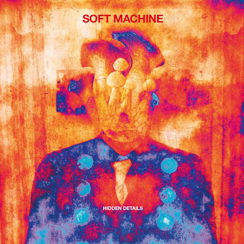 Soft Machine - Hidden details (CD) - Discords.nl