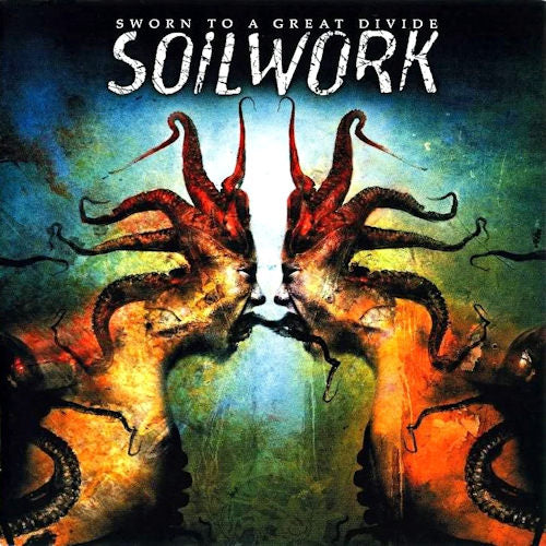 Soilwork - Sworn to a great divide (CD)