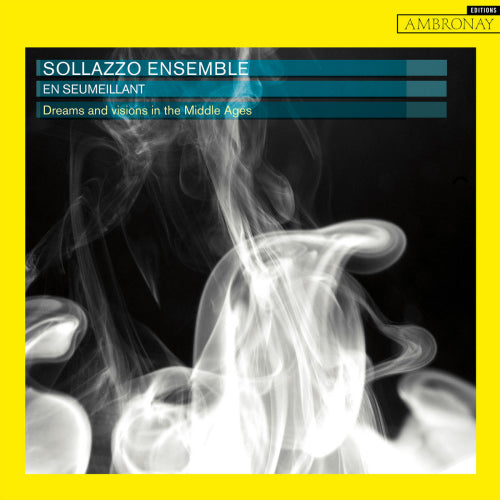 Sollazzo Ensemble - Dreams and visions in the middle ages (CD) - Discords.nl