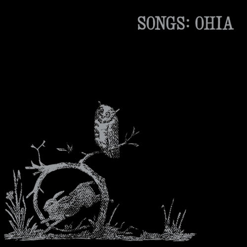 Songs: Ohia - Songs: ohia (LP) - Discords.nl