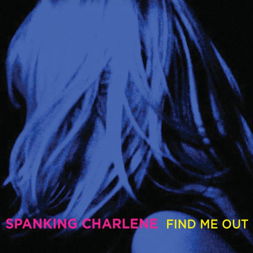 Spanking Charlene - Find me out (CD) - Discords.nl