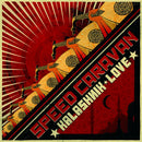 Speed Caravan - Kalashnik love (CD) - Discords.nl