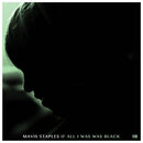 Mavis Staples - If all i was was black (LP) - Discords.nl