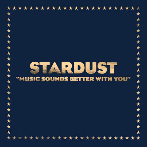 Stardust - Music sounds better with you (12-inch)