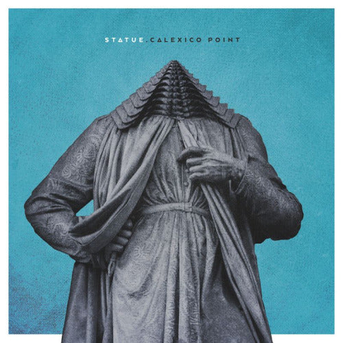 Statue - Calexico point (CD)