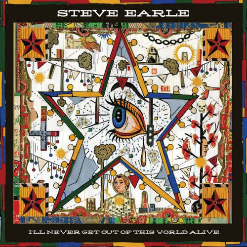 Steve Earle - I'll never get out of this world alive (CD) - Discords.nl