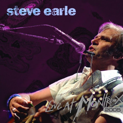 Steve Earle - Live at montreux 2005 (CD) - Discords.nl