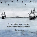 Stile Antico - In a strange land (CD) - Discords.nl