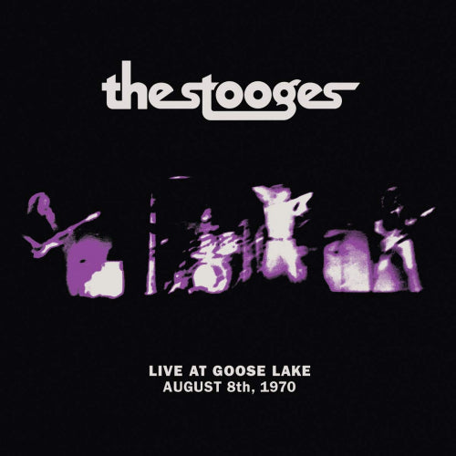 Stooges - Live at goose lake: august 8th 1970 (CD) - Discords.nl