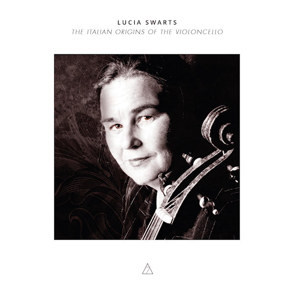 Lucia Swarts - Italian origins of the violoncello (CD)