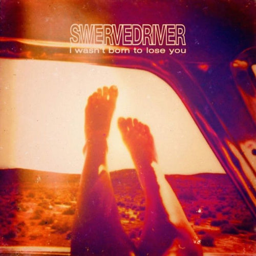 Swervedriver - I wasn't born to lose you (CD) - Discords.nl