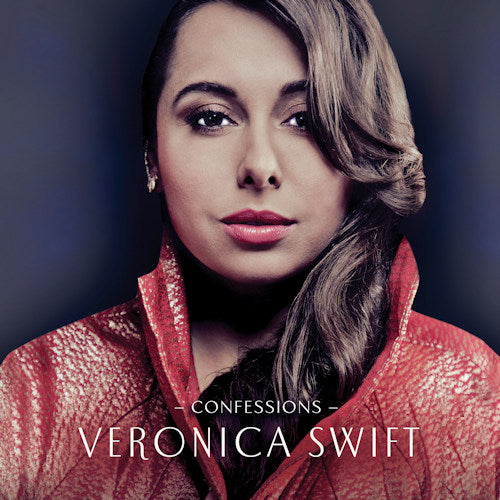 Veronica Swift - Confessions (CD)