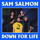 Sam Salmon - Down for life (CD)