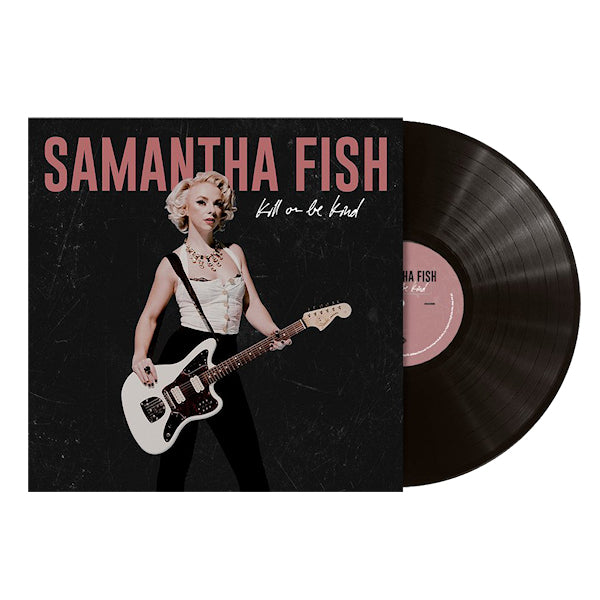 Samantha Fish - Kill or be kind (LP)