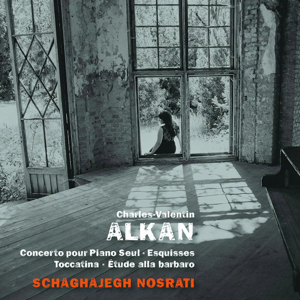Schaghajegh Nosrati - Alkan: Concerto Pour Piano Seul (CD)