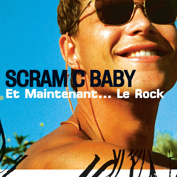 Scram C Baby - Et maintenant... le rock (LP) - Discords.nl