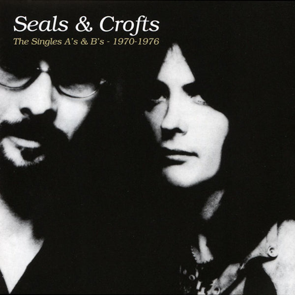 Seals & Crofts - The singles a's & b's - 1970-1976 (CD) - Discords.nl