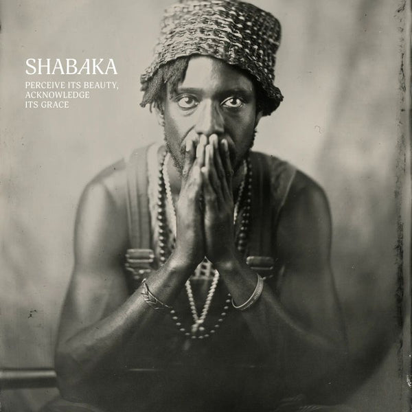 Shabaka - Perceive its beauty, acknowledge its grace (CD)