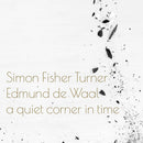Simon Fisher Turner - A quiet corner in time (LP)