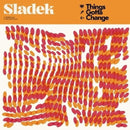 Sladek - Things gotta change (pink) (LP)