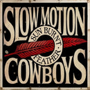 Slow Motion Cowboys - Sun burnt feather (LP)