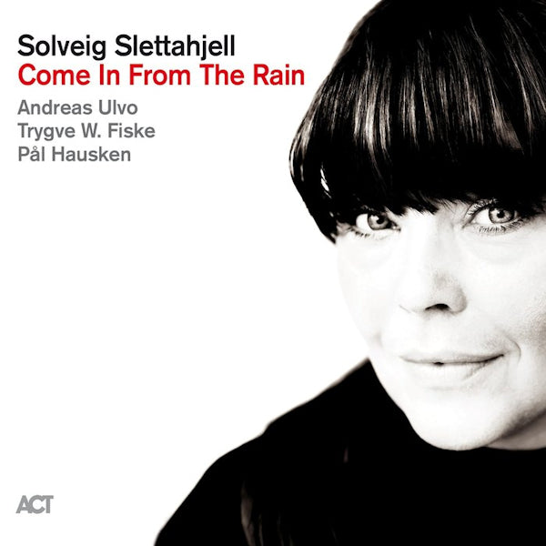Solveig Slettahjell - Come in from the rain (CD)