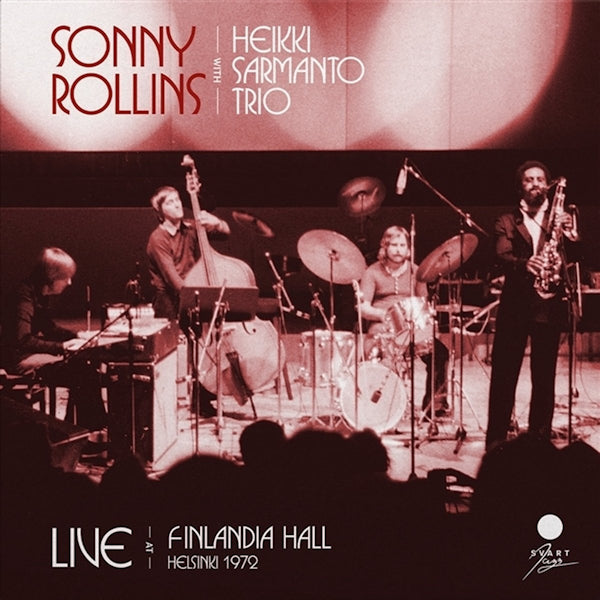 Sonny Rollins - Live at finlandia hall, helsinki 1972 (LP) - Discords.nl