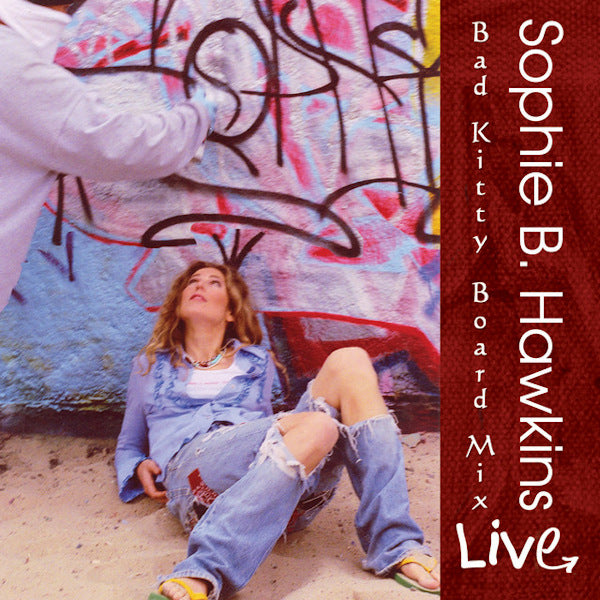 Sophie B. Hawkins - Live! bad kitty board mix (CD)