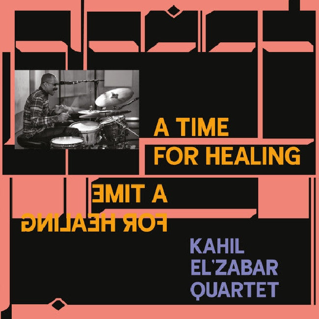 Kahil El'zabar -quartet- - A time for healing (LP)