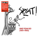Splat! - And yeah so (1981-1985) (LP) - Discords.nl