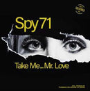 Spy 71 - Take me...mr. love (12-inch)