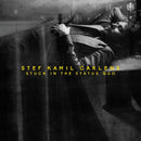 Stef Kamil Carlens - Stuck in the status quo (LP) - Discords.nl