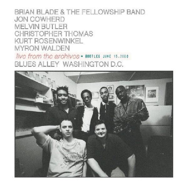 Brian Blade & The Fellowship Band - Live from the archives * bootleg june 15, 2000 (LP)