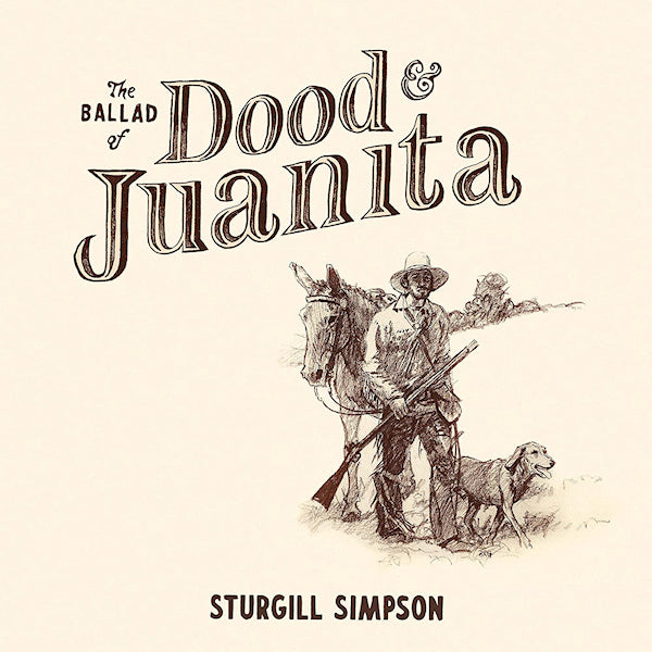 Sturgill Simpson - The ballad of dood & juanita (LP) - Discords.nl