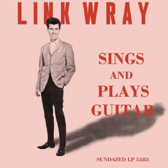 Link Wray - Sings and plays guitar (LP)